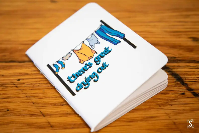 There’s Great Drying Out Pocket Notebook Notebook