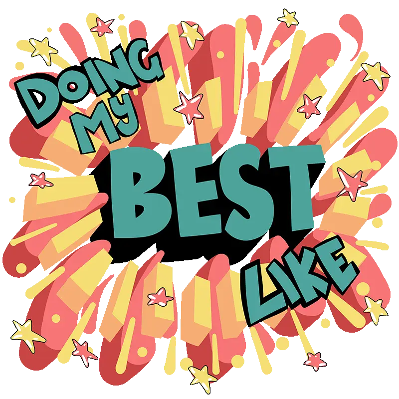 Doing My Best Like