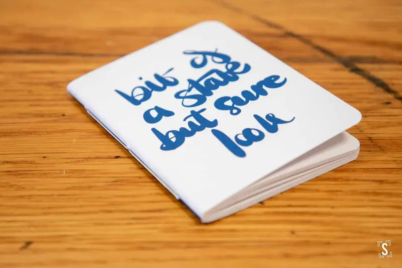 Bit of a State But Sure Look Pocket Notebook Notebook
