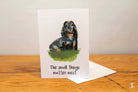 Dachshund - Greeting Card - A5 - The Small Things Matter Most - SQUUSHED