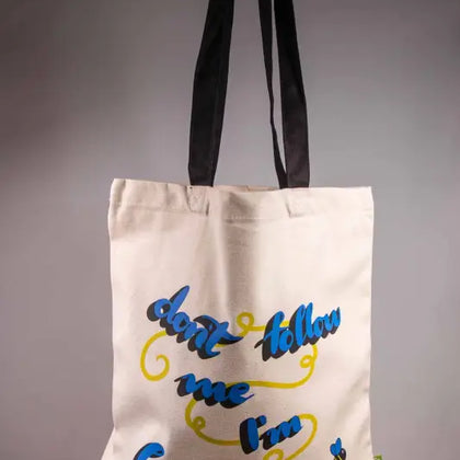 Don't Follow Me, I'm Lost Too - Tote Bag - Organic Cotton - Black Handles - 38cm x 42cm