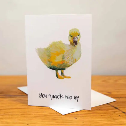 Duckling - Greeting Card - A5 - You Quack Me Up