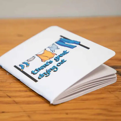 There's Great Drying Out - Pocket Notebook